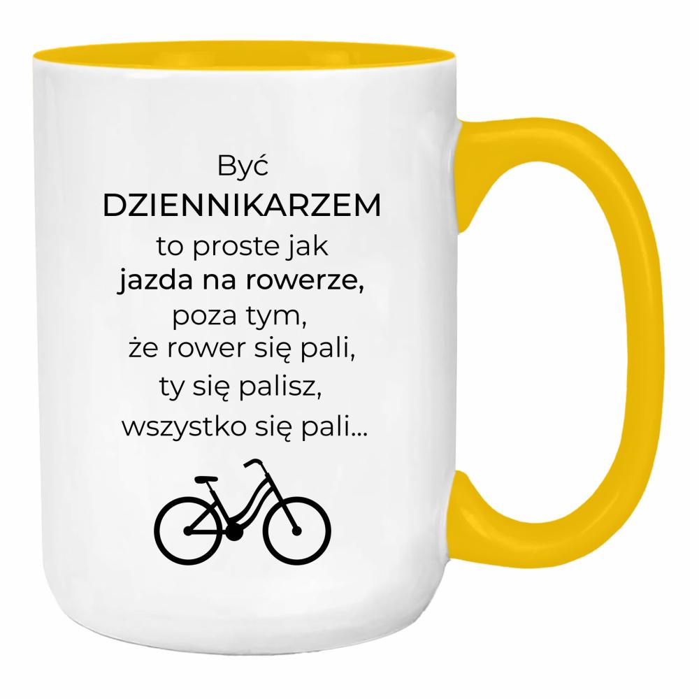 Być dziennikarzem to proste jak jazda na rowerze duży kubek ucho kolor kolor żółty