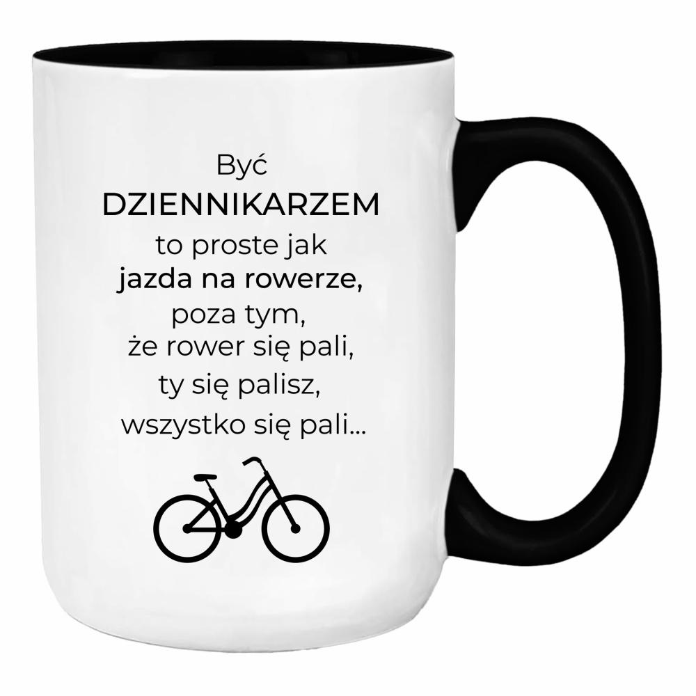Być dziennikarzem to proste jak jazda na rowerze duży kubek ucho kolor kolor zielony