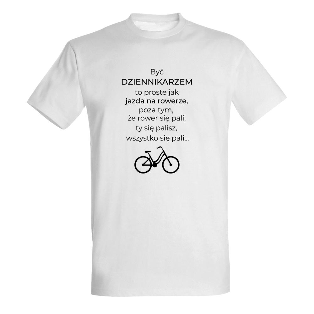 Być dziennikarzem to proste jak jazda na rowerze koszulka męska kolor biały