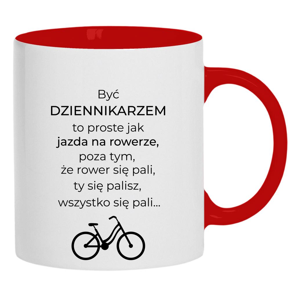 Być dziennikarzem to proste jak jazda na rowerze kubek ucho kolor