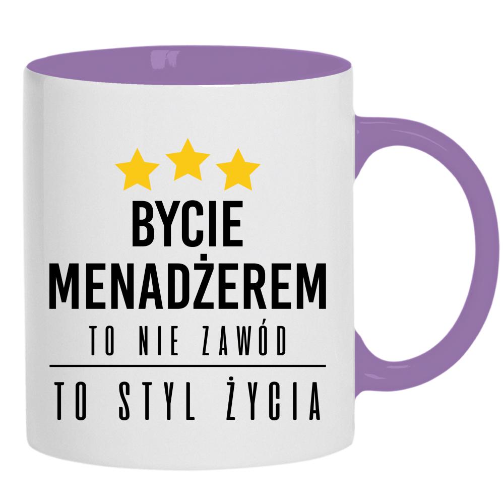 Bycie menadżerem to nie zawód, to styl życia kubek ucho kolor kolor jasnofioletowy
