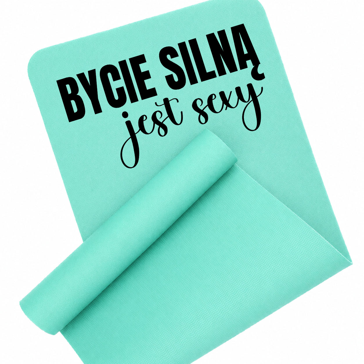 Bycie silną jest sexy mata piankowa do ćwiczeń