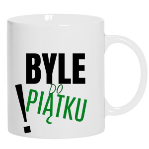 Byle do Piątku!