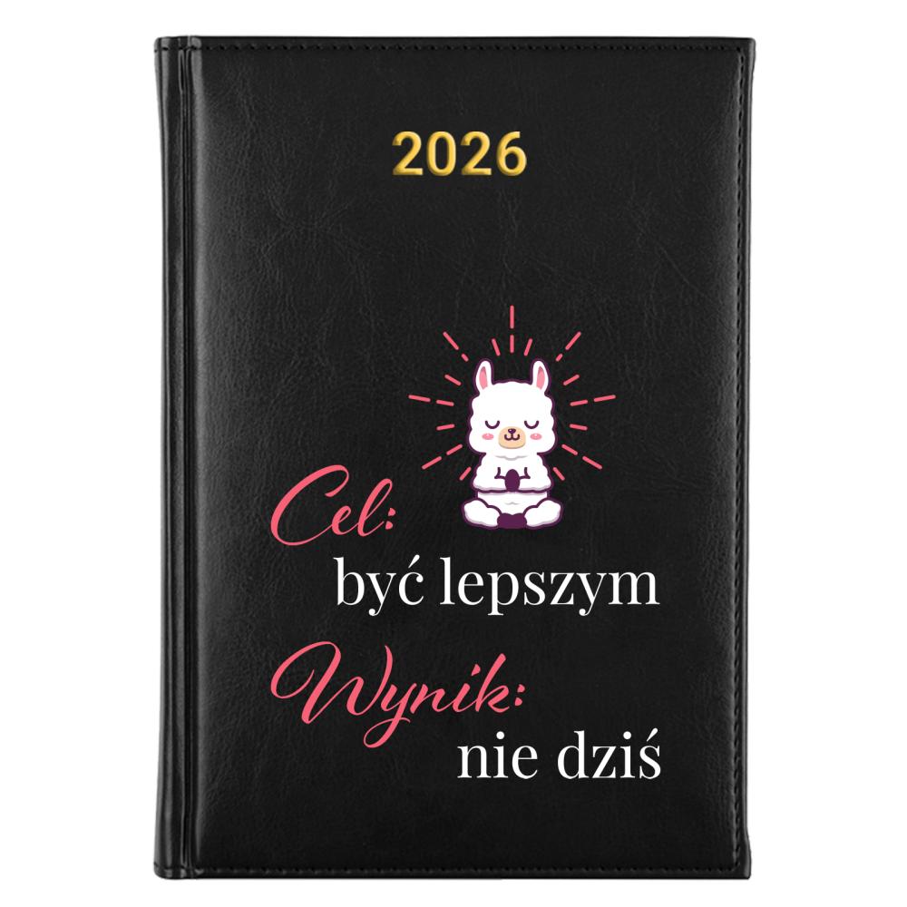 Cel: być lepszym. Wynik: nie dziś kalendarz a5