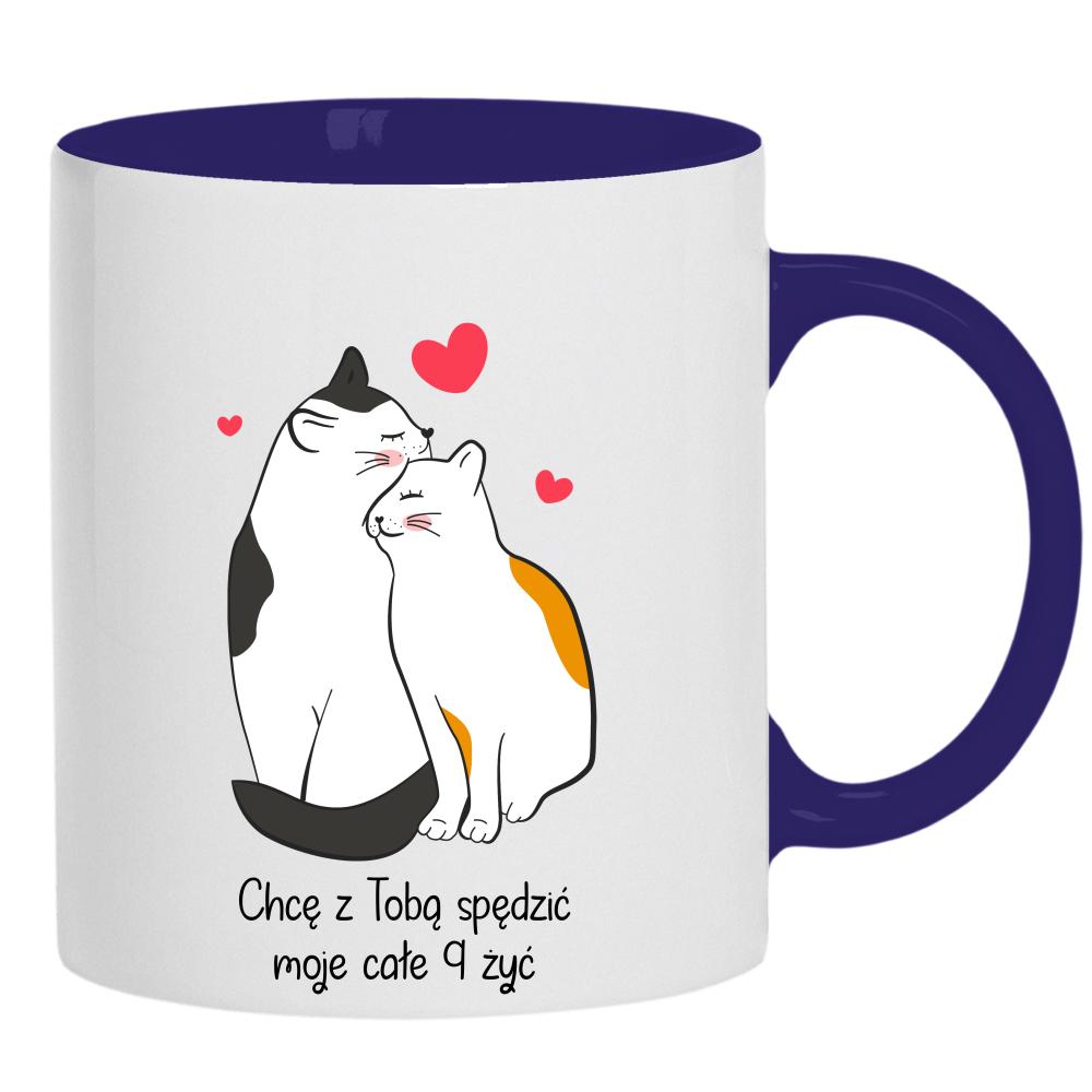 Chcę z Tobą spędzić 9 żyć kubek ucho kolor kolor navy