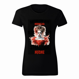 Chciałam być normalna… ale to strasznie nudne