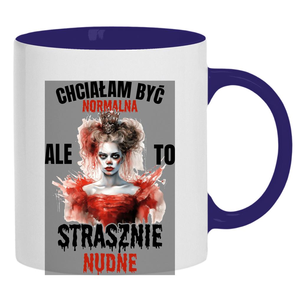 Chciałam być normalna… ale to strasznie nudne kubek ucho kolor kolor navy