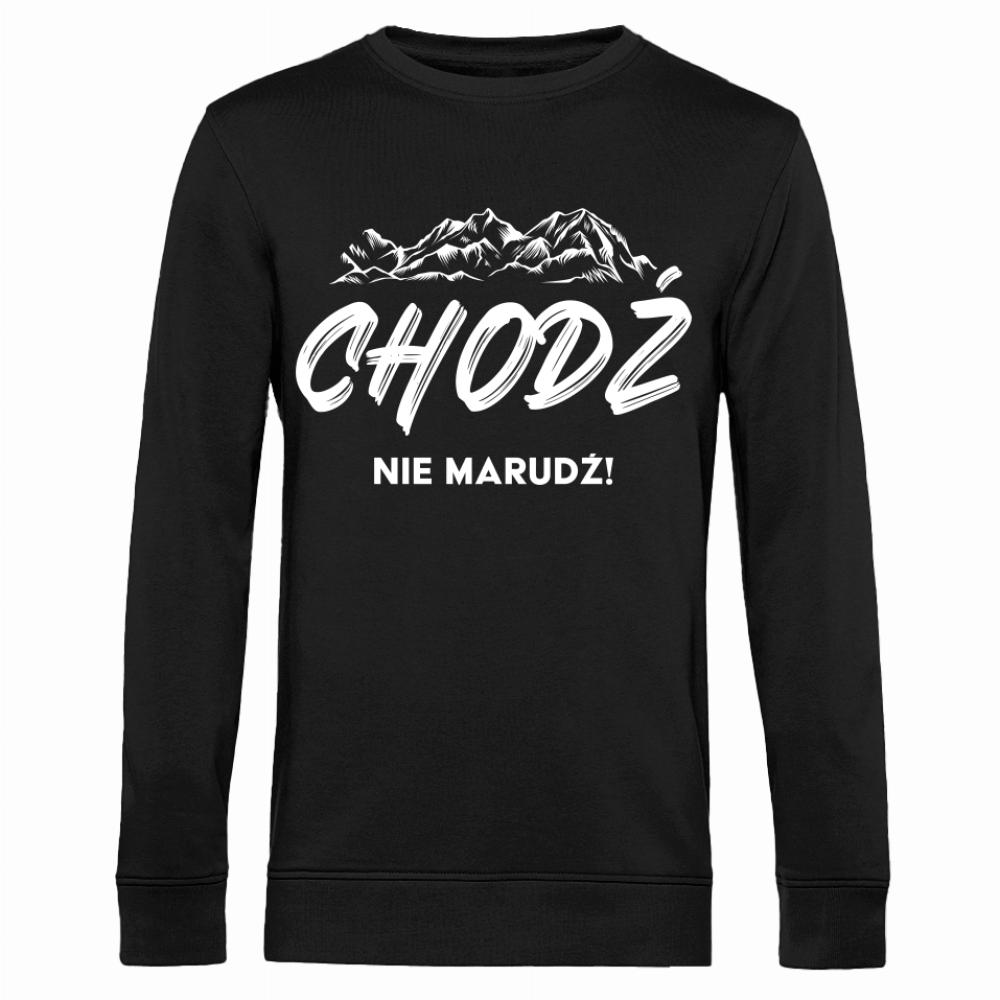 Chodź, nie marudź 2 bluza męska bez kaptura