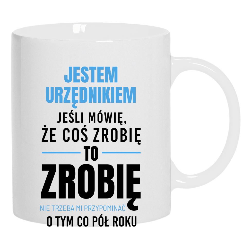 Cierpliwość, precyzja i… szczypta ironii kubek ucho kolor kolor biały