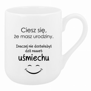 Ciesz się, że masz urodziny