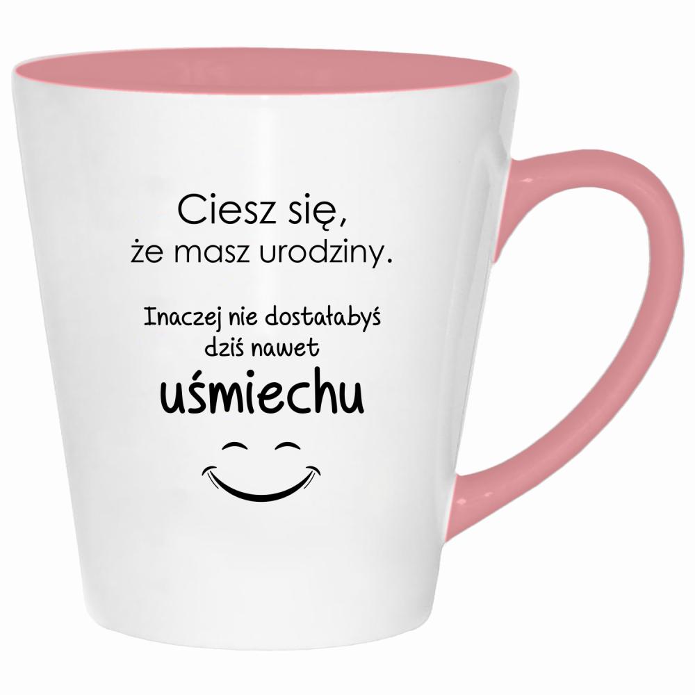 Ciesz się, że masz urodziny kubek latte kolor pink