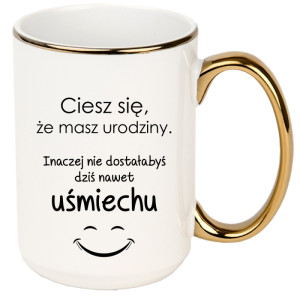 Ciesz się, że masz urodziny