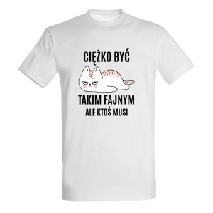 Ciężko być Takim Fajnym