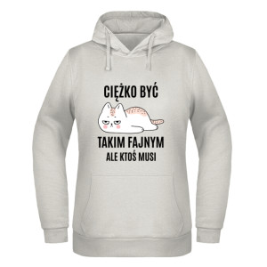 Ciężko być Takim Fajnym