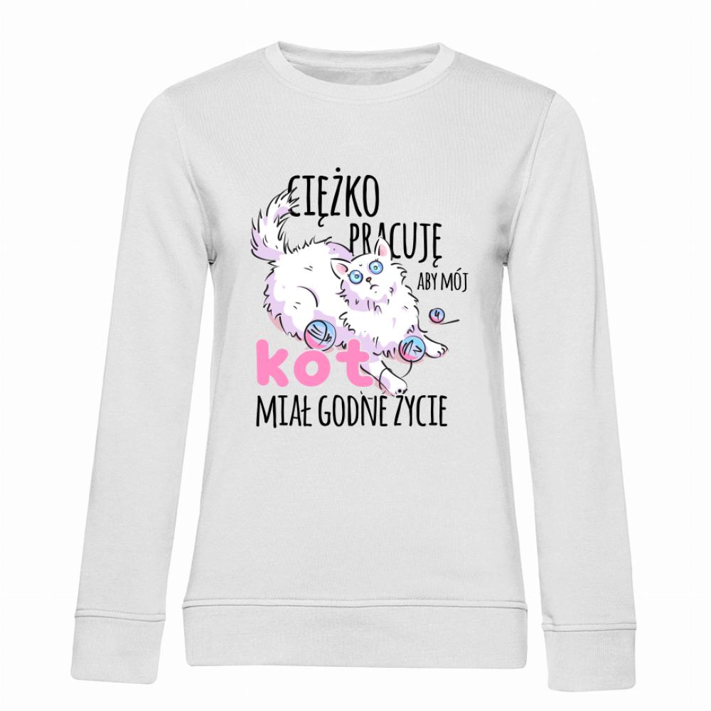 Ciężko pracuje aby mój Kot Miał Godne Życie bluza damska bez kaptura