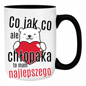 Co jak co, ale chłopaka to mam najlepszego