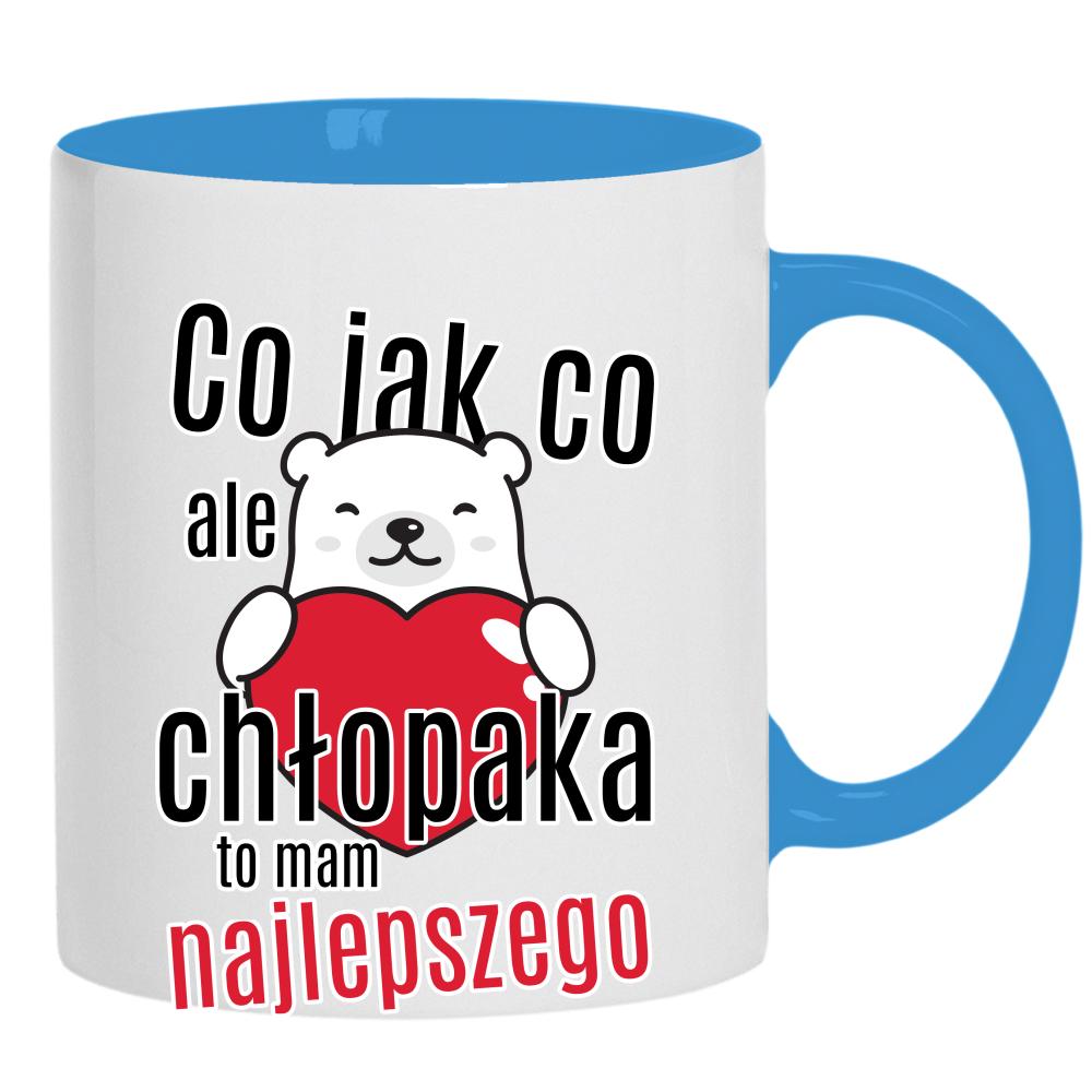 Co jak co, ale chłopaka to mam najlepszego kubek ucho kolor kolor jasnoniebieski