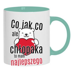 Co jak co, ale chłopaka to mam najlepszego