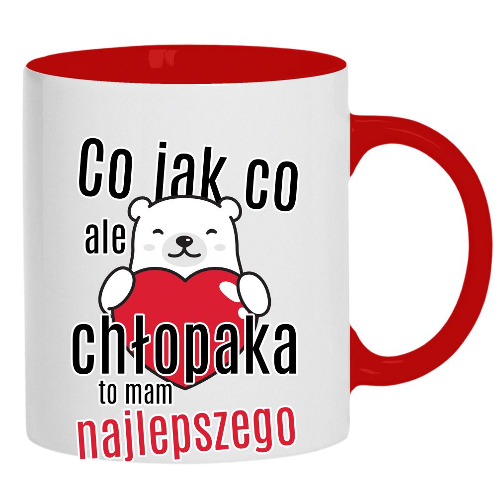 Co jak co, ale chłopaka to mam najlepszego kubek ucho kolor kolor red