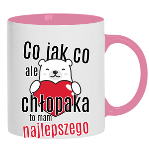 Co jak co, ale chłopaka to mam najlepszego