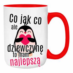 Co jak co, ale dziewczynę to mam najlepszą
