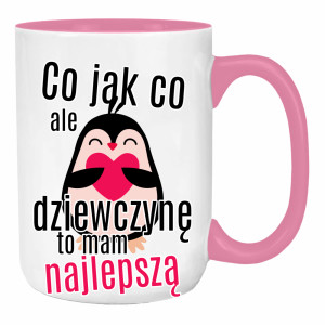 Co jak co, ale dziewczynę to mam najlepszą