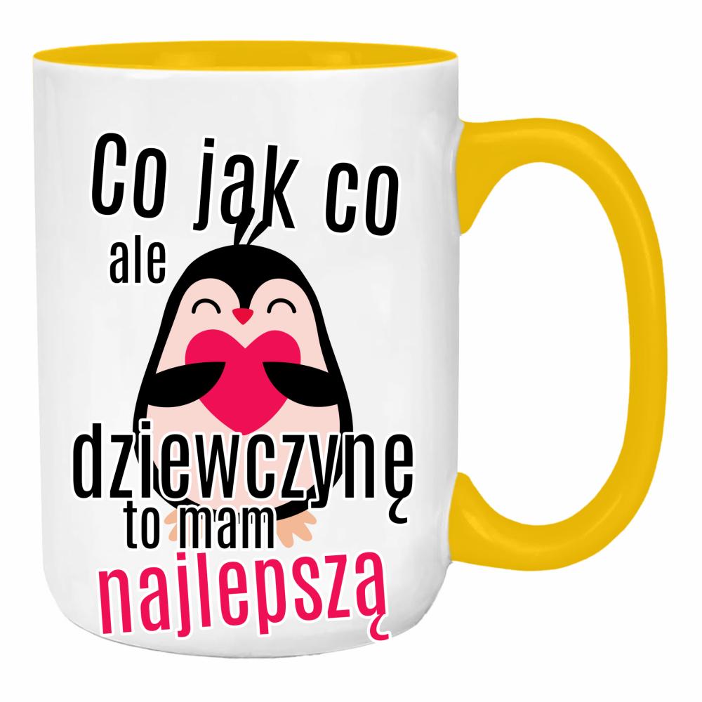 Co jak co, ale dziewczynę to mam najlepszą duży kubek ucho kolor kolor żółty