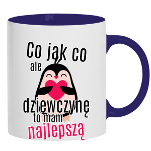 Co jak co, ale dziewczynę to mam najlepszą