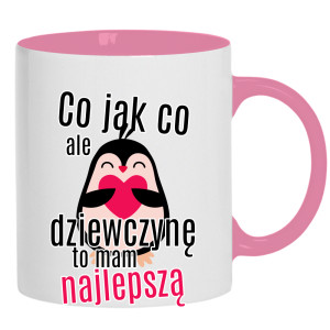 Co jak co, ale dziewczynę to mam najlepszą