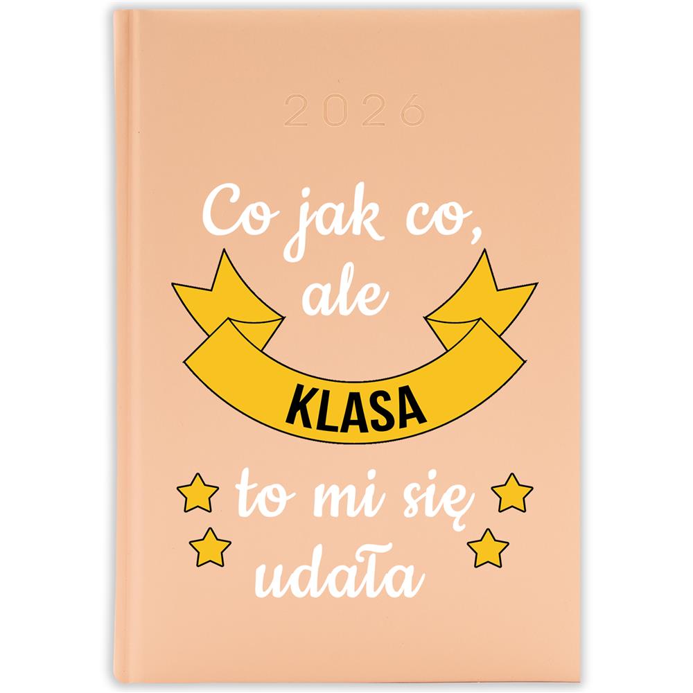 Co jak co klasa to mi się udała kalendarz książkowy a5 2026 kolor brzoskwiniowy