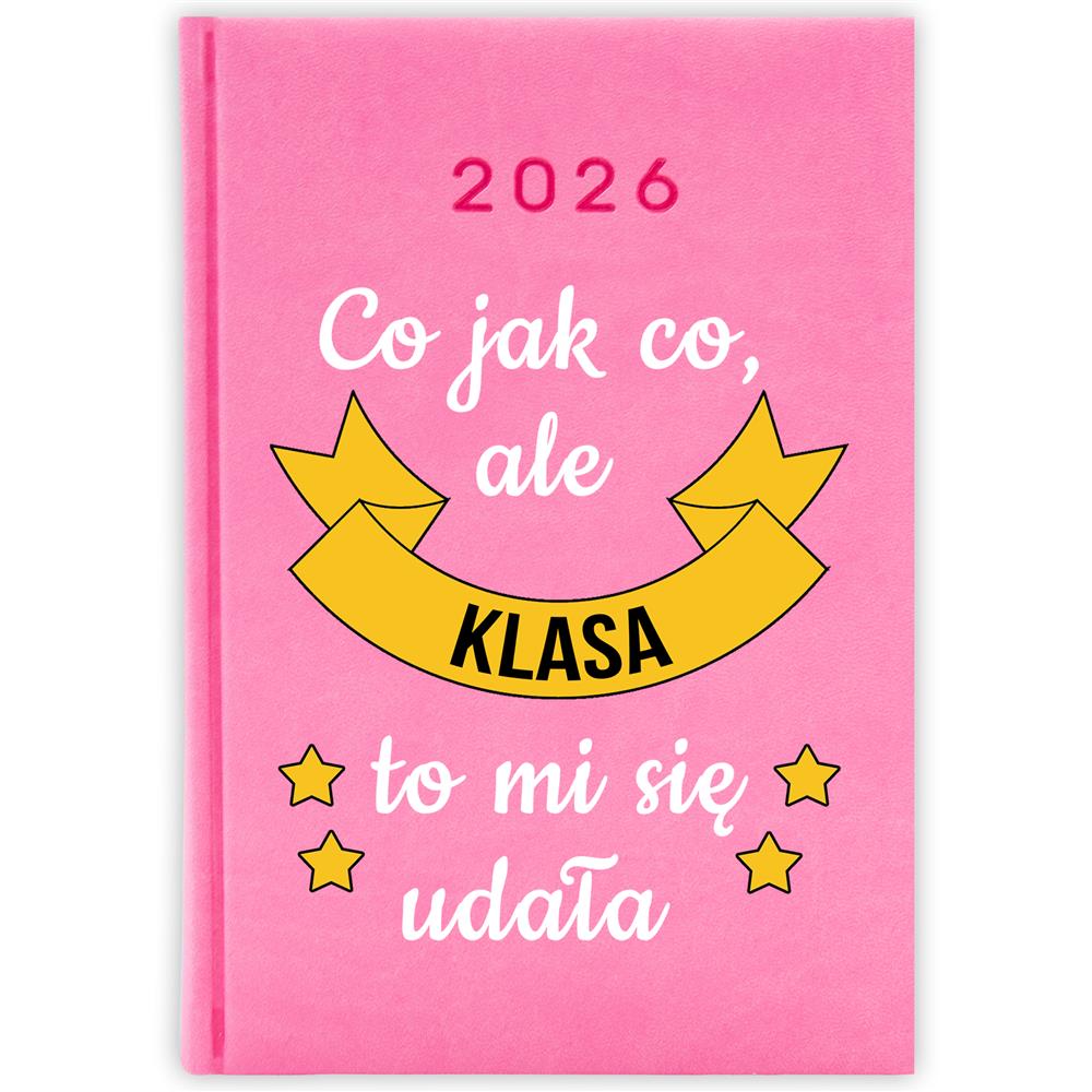 Co jak co klasa to mi się udała kalendarz książkowy a5 2026 kolor jasny róż