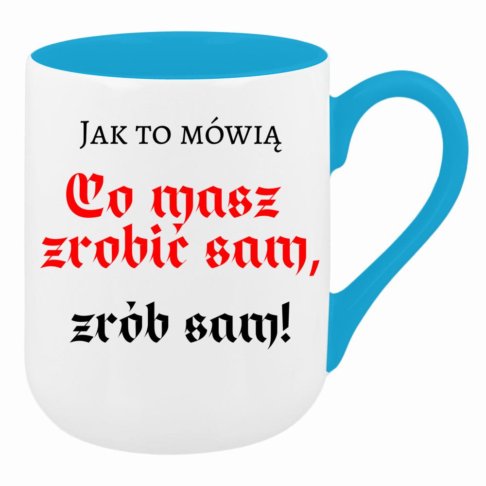 Co masz zrobić sam, zrób sam! kubek coffee kolor turkusowy