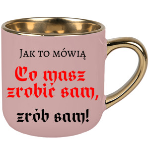 Co masz zrobić sam, zrób sam!