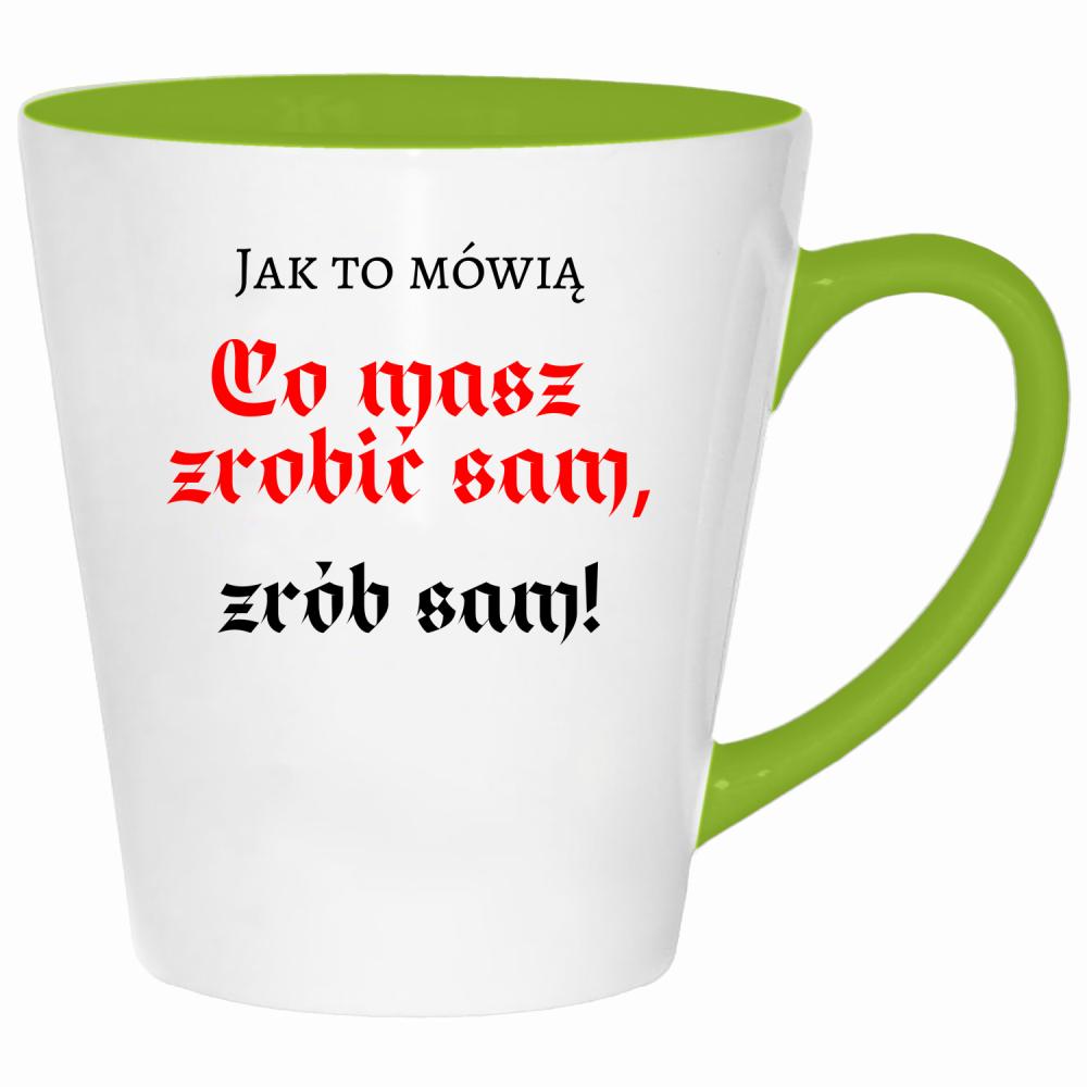 Co masz zrobić sam, zrób sam! kubek latte kolor limonka