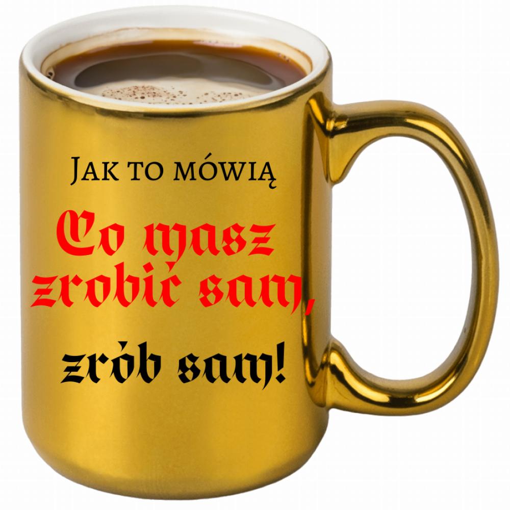 Co masz zrobić sam, zrób sam! kubek złoty kolor pink