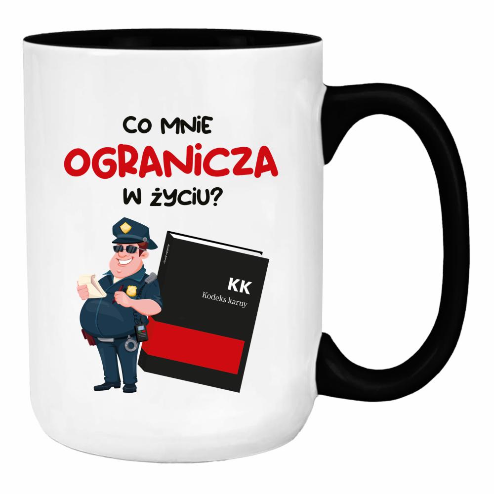 Co mnie ogranicza w życiu? duży kubek ucho kolor kolor czarny