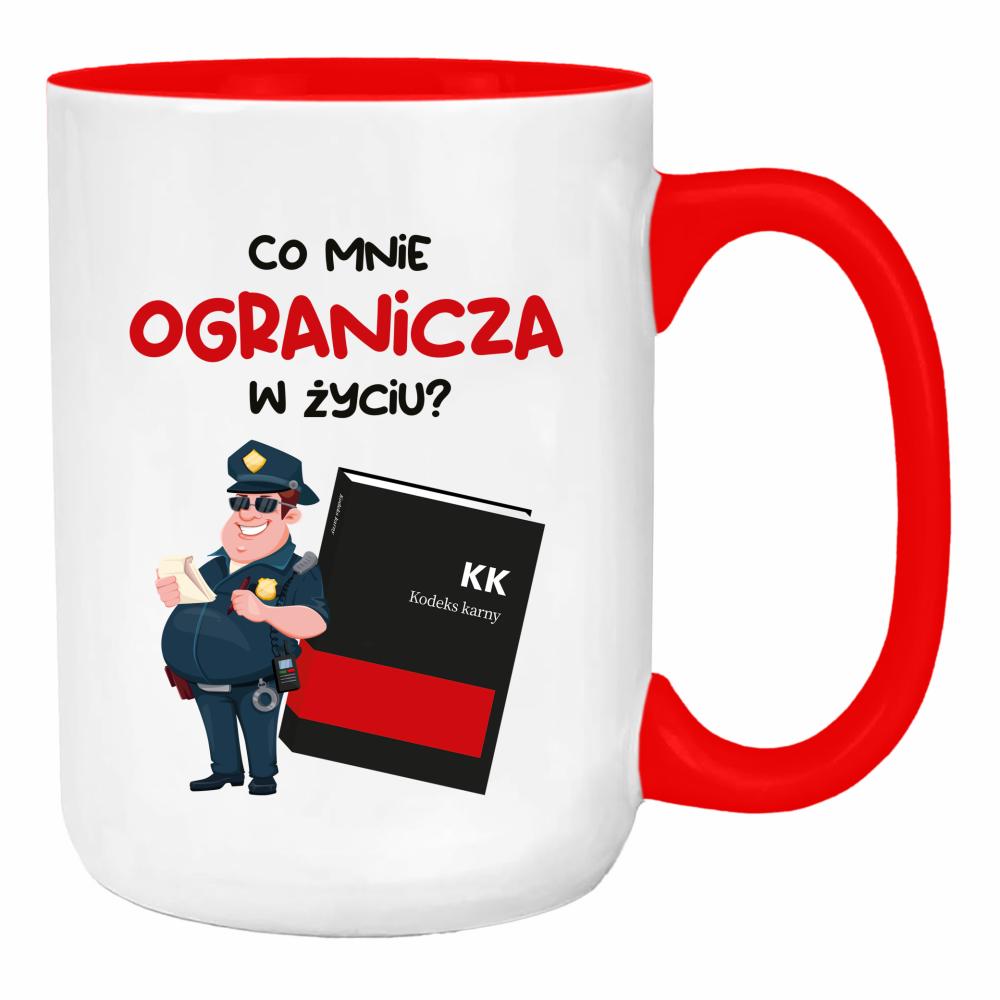 Co mnie ogranicza w życiu? duży kubek ucho kolor kolor red