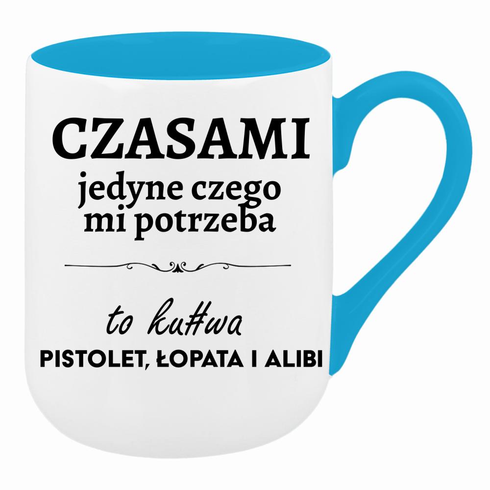 Czasami jedyne czego mi potrzeba to ku#wa pistolet kubek coffee kolor turkusowy