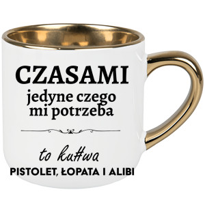 Czasami jedyne czego mi potrzeba to ku#wa pistolet
