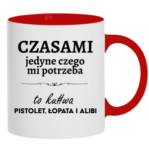 Czasami jedyne czego mi potrzeba to ku#wa pistolet