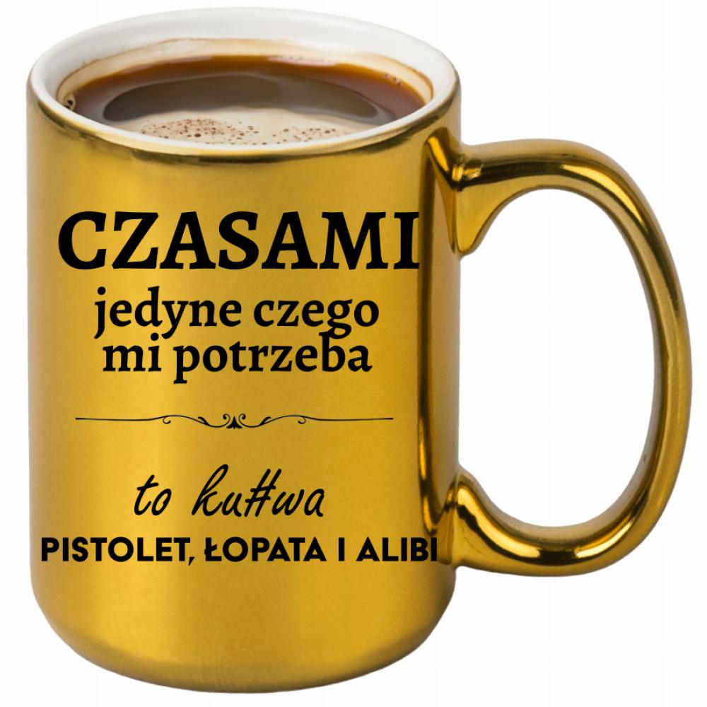 Czasami jedyne czego mi potrzeba to ku#wa pistolet kubek złoty kolor jasny róż
