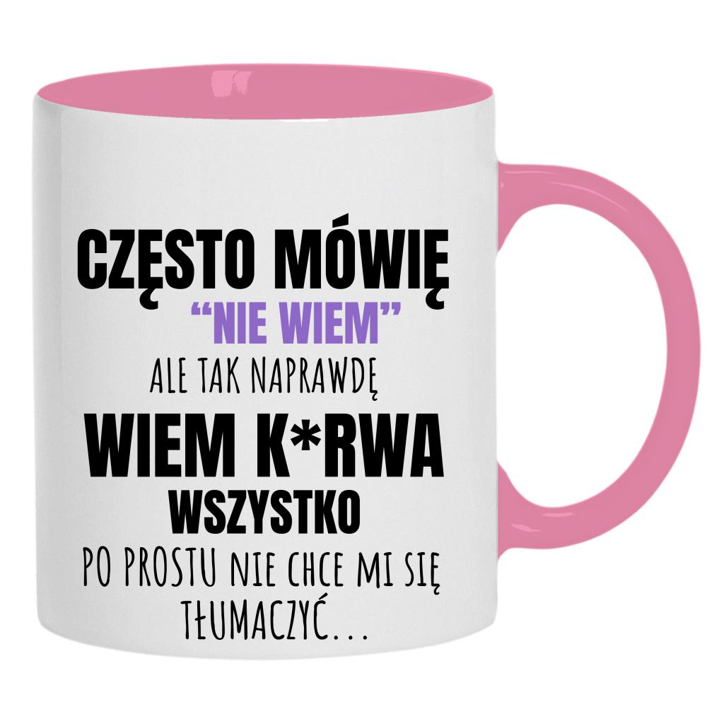 Często mówię Nie Wiem kubek ucho kolor kolor różowy