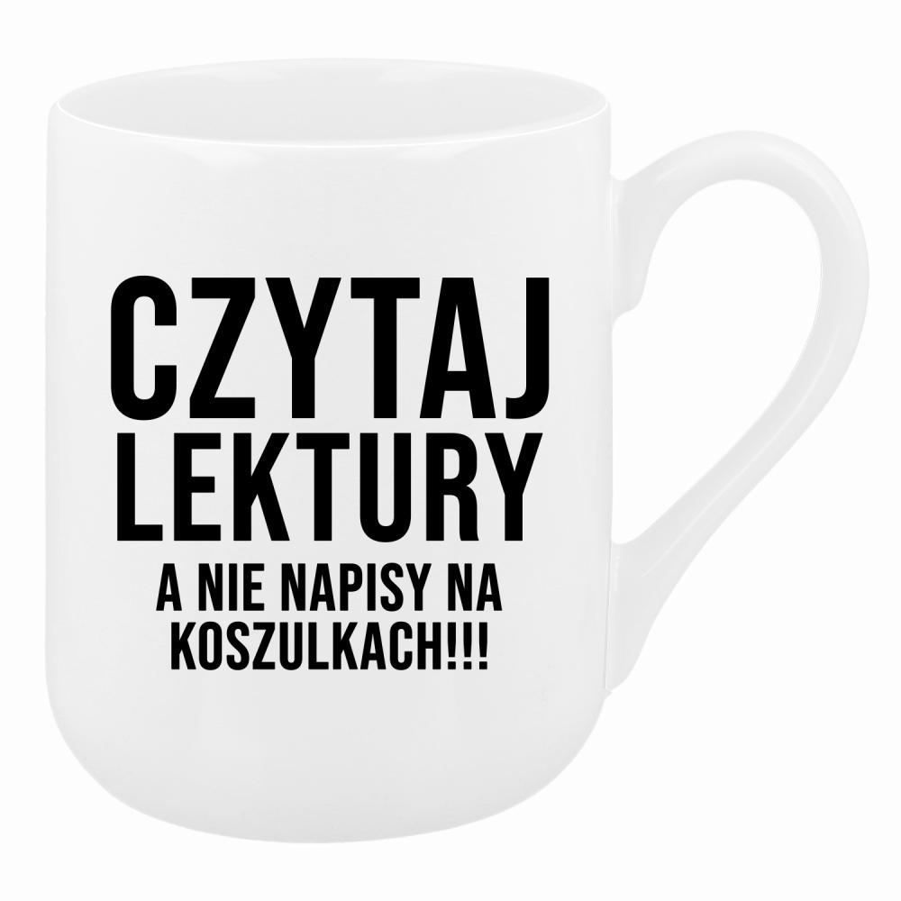 Czytaj lektury, a nie napisy na koszulkach kubek coffee kolor biały