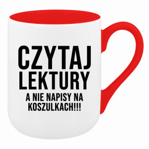 Czytaj lektury, a nie napisy na koszulkach