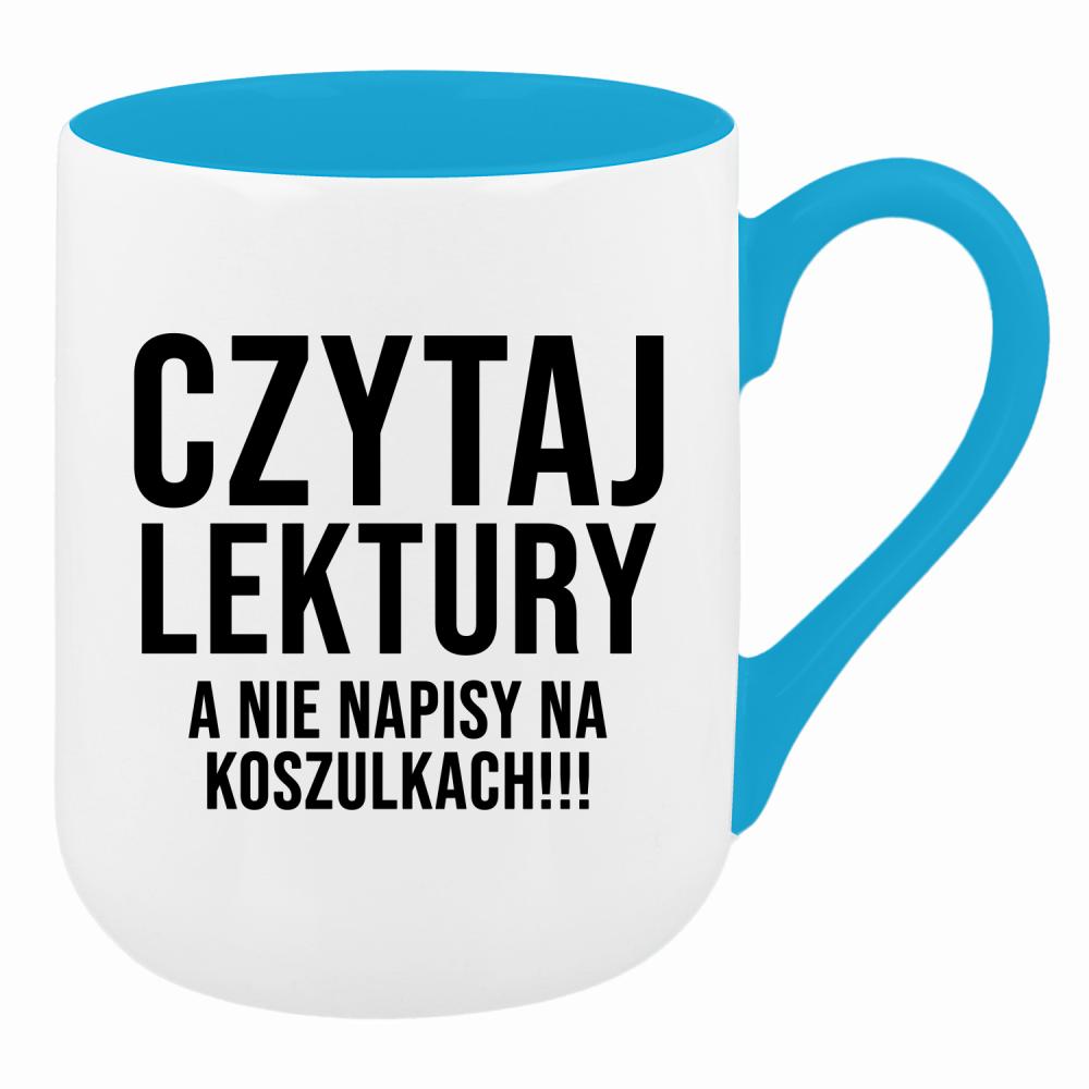 Czytaj lektury, a nie napisy na koszulkach kubek coffee kolor turkusowy