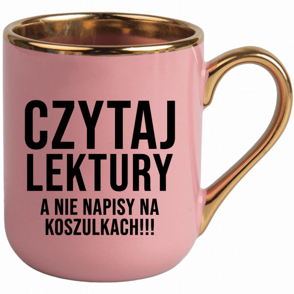 Czytaj lektury, a nie napisy na koszulkach kubek elegant różowy kolor jasny róż