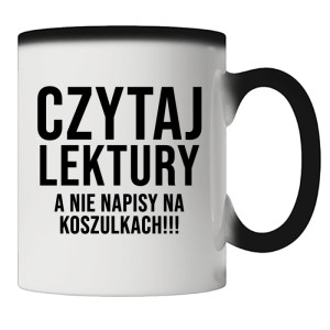 Czytaj lektury, a nie napisy na koszulkach