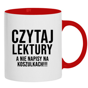 Czytaj lektury, a nie napisy na koszulkach