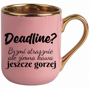 Deadline Brzmi strasznie ale