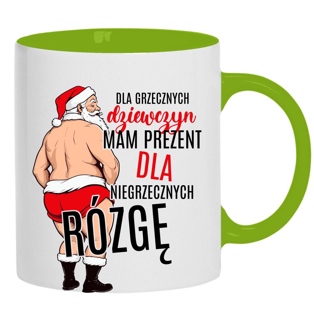 Dla grzecznych dziewczyn mam prezent kubek ucho kolor kolor zielony